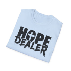 HOPE DEALER Unisex T-Shirt