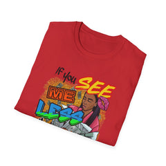 Motivational Softstyle T-Shirt, Encouraging Tee, Inspirational Shirt, Positive Vibes Top, Unisex Graphic Tee