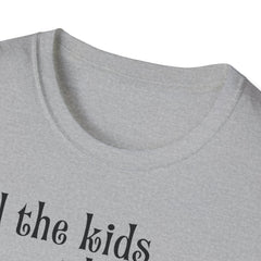 Tell the Kids I Love Them - GOD, Unisex T-Shirt
