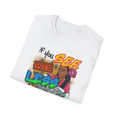 Motivational Softstyle T-Shirt, Encouraging Tee, Inspirational Shirt, Positive Vibes Top, Unisex Graphic Tee