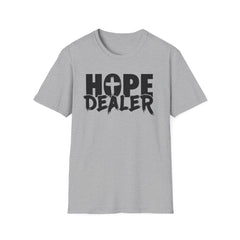 HOPE DEALER Unisex T-Shirt