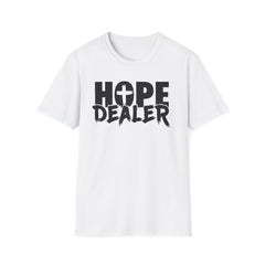 HOPE DEALER Unisex T-Shirt