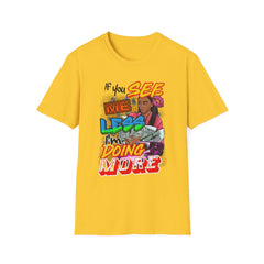 Motivational Softstyle T-Shirt, Encouraging Tee, Inspirational Shirt, Positive Vibes Top, Unisex Graphic Tee