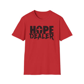 HOPE DEALER Unisex T-Shirt