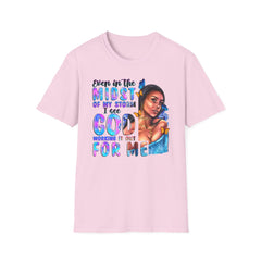 Even in the Midst of my Storm Softstyle Tee - Inspirational T-Shirt