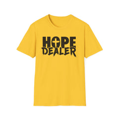 HOPE DEALER Unisex T-Shirt