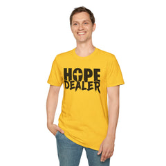 HOPE DEALER Unisex T-Shirt