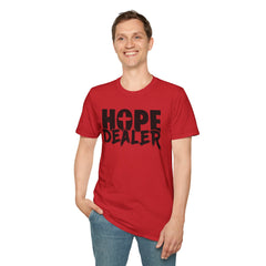 HOPE DEALER Unisex T-Shirt